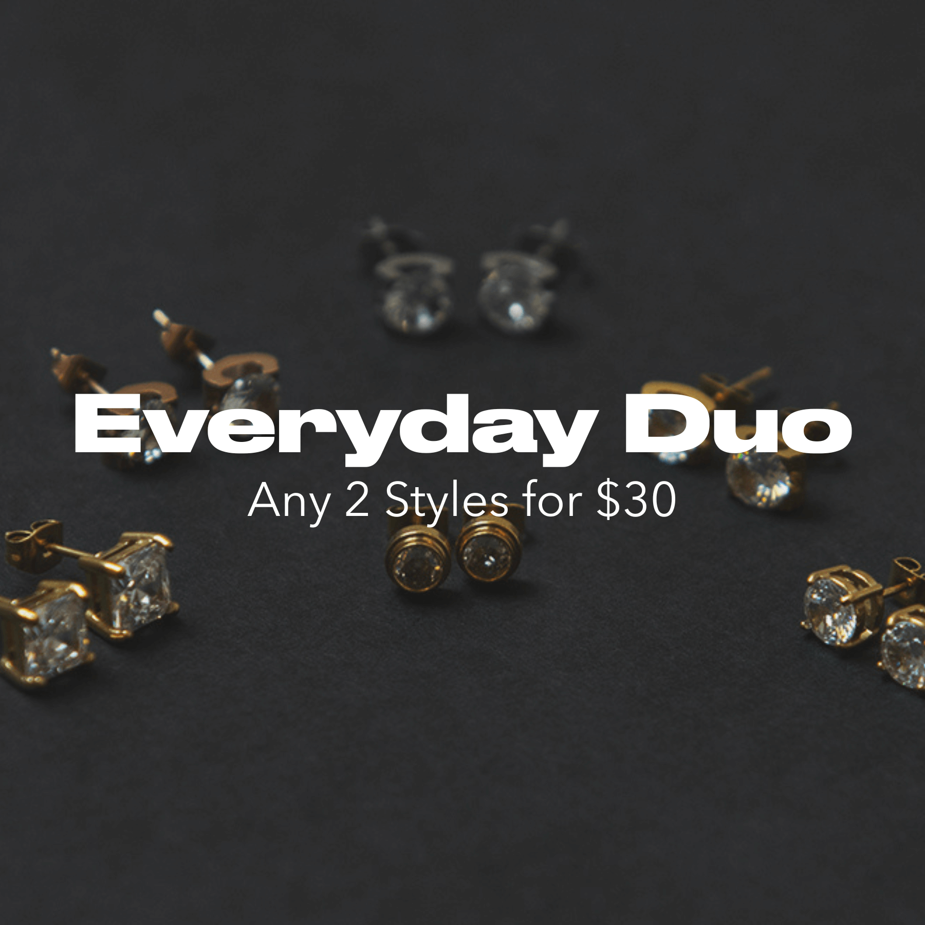 metal earrings – Everyday Duo – 2 for $30 Everyday Duo Bundle